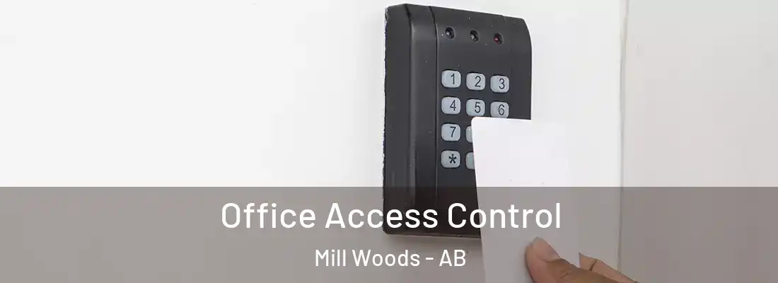  Office Access Control Mill Woods - AB