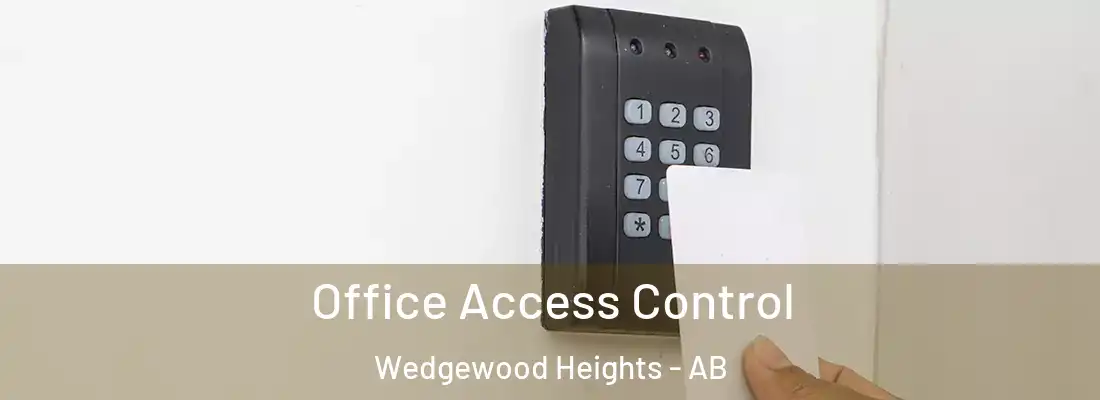  Office Access Control Wedgewood Heights - AB