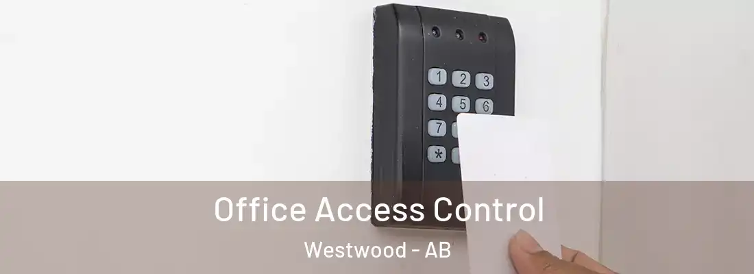  Office Access Control Westwood - AB