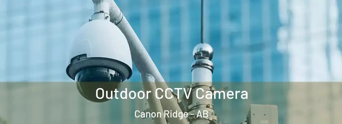  Outdoor CCTV Camera Canon Ridge - AB