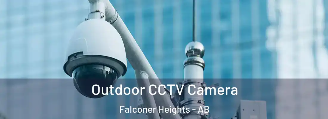  Outdoor CCTV Camera Falconer Heights - AB