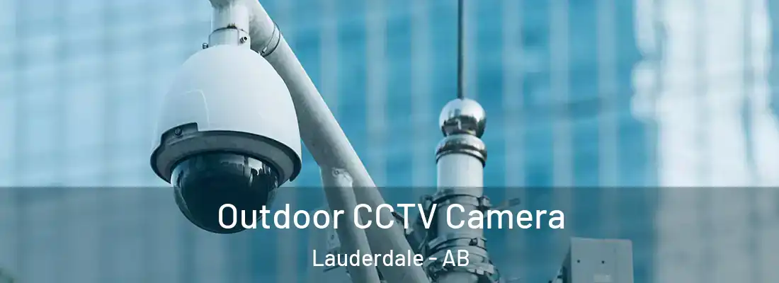  Outdoor CCTV Camera Lauderdale - AB