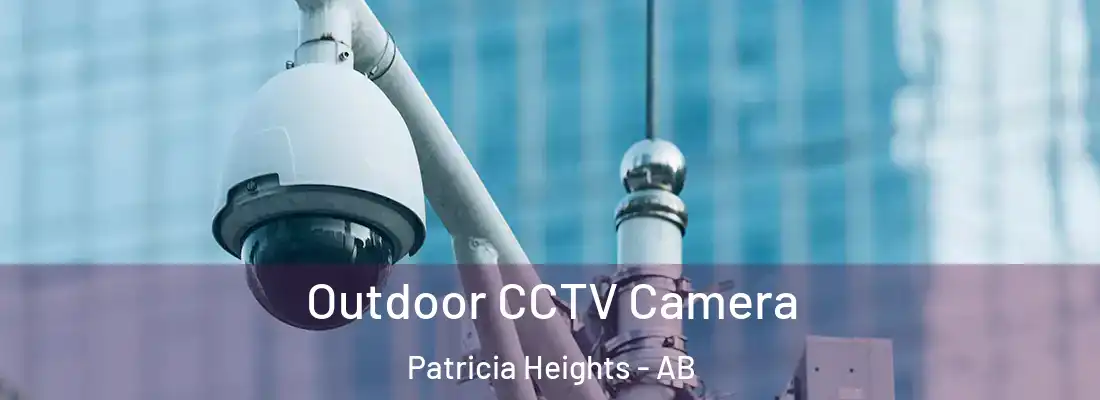  Outdoor CCTV Camera Patricia Heights - AB