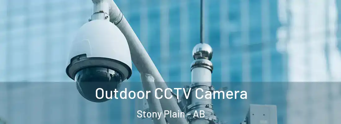  Outdoor CCTV Camera Stony Plain - AB