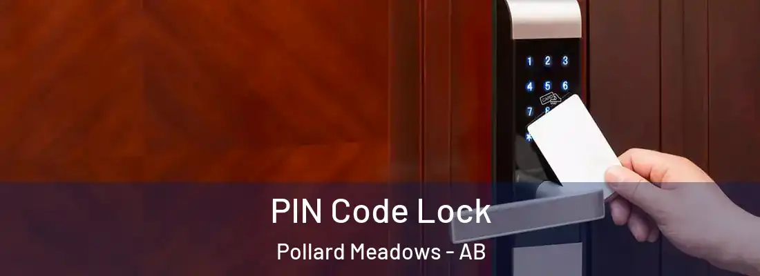  PIN Code Lock Pollard Meadows - AB