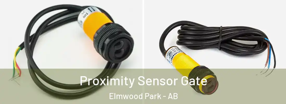  Proximity Sensor Gate Elmwood Park - AB