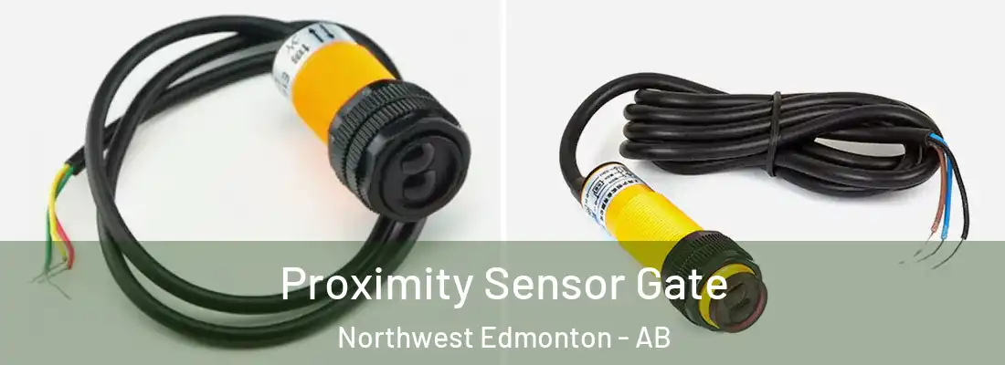  Proximity Sensor Gate Northwest Edmonton - AB