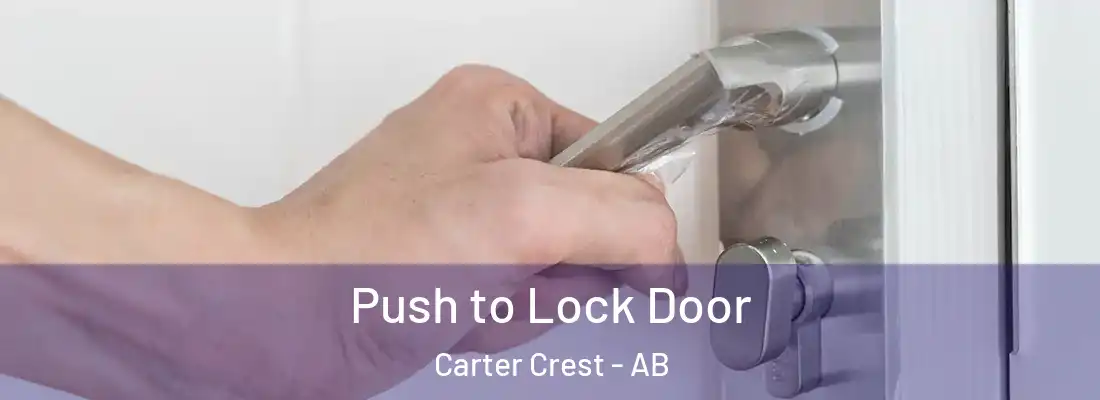  Push to Lock Door Carter Crest - AB