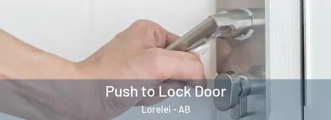  Push to Lock Door Lorelei - AB