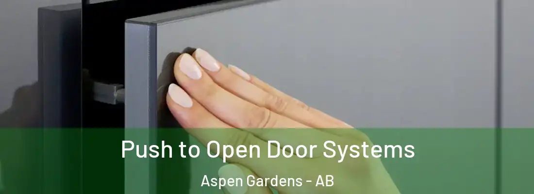  Push to Open Door Systems Aspen Gardens - AB