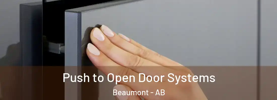  Push to Open Door Systems Beaumont - AB