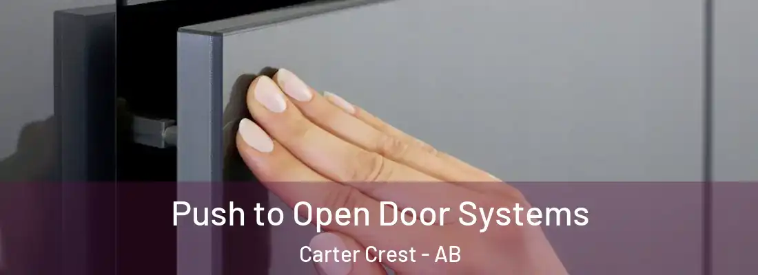  Push to Open Door Systems Carter Crest - AB