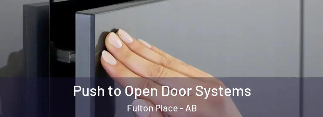  Push to Open Door Systems Fulton Place - AB