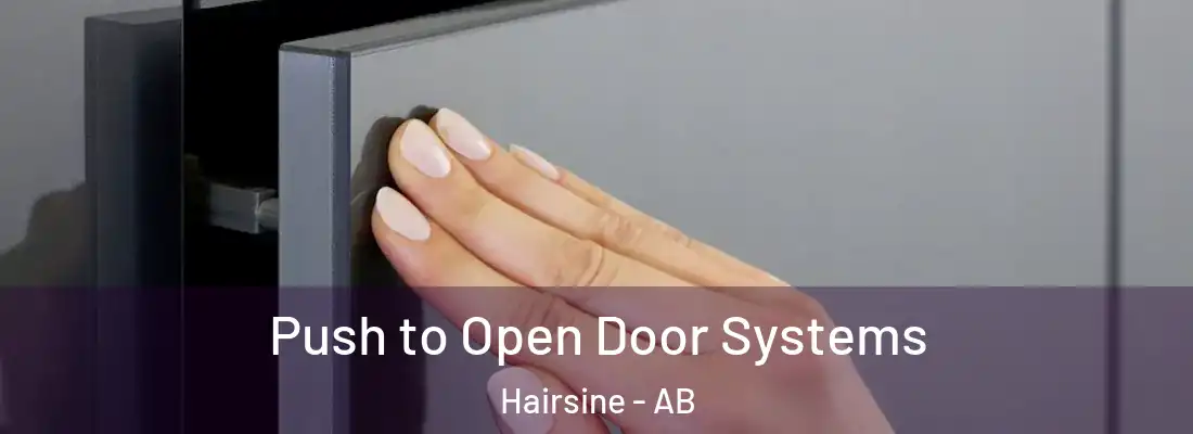  Push to Open Door Systems Hairsine - AB