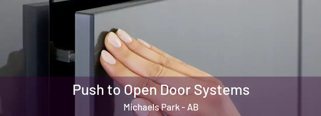  Push to Open Door Systems Michaels Park - AB