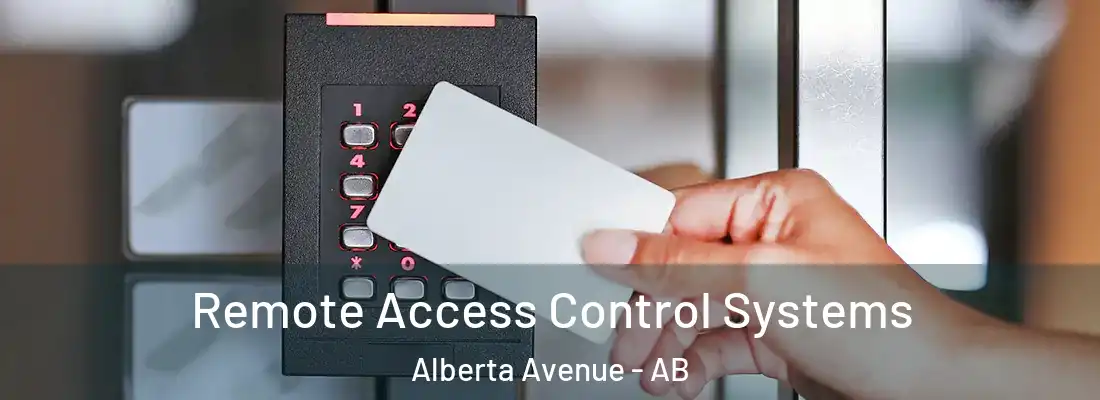  Remote Access Control Systems Alberta Avenue - AB