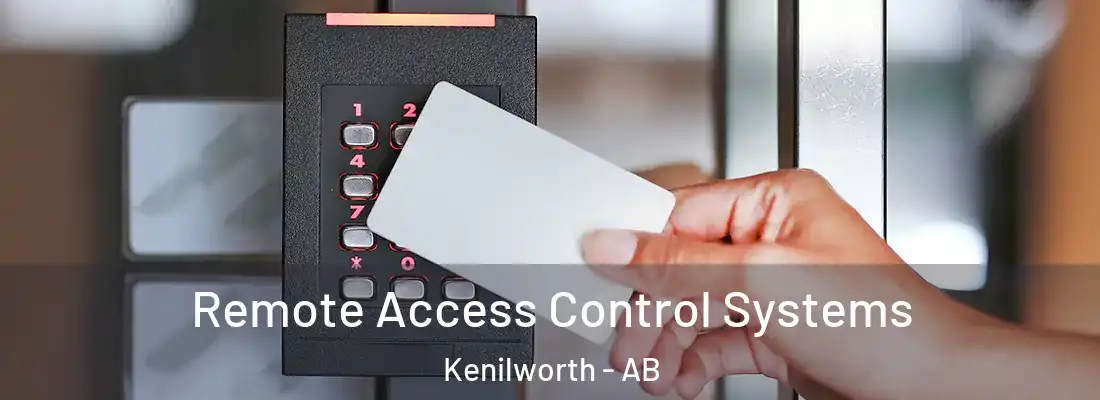  Remote Access Control Systems Kenilworth - AB