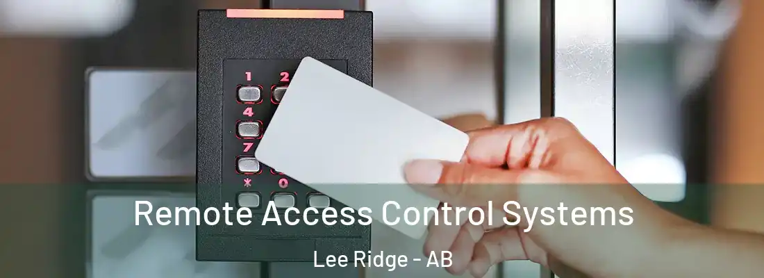  Remote Access Control Systems Lee Ridge - AB