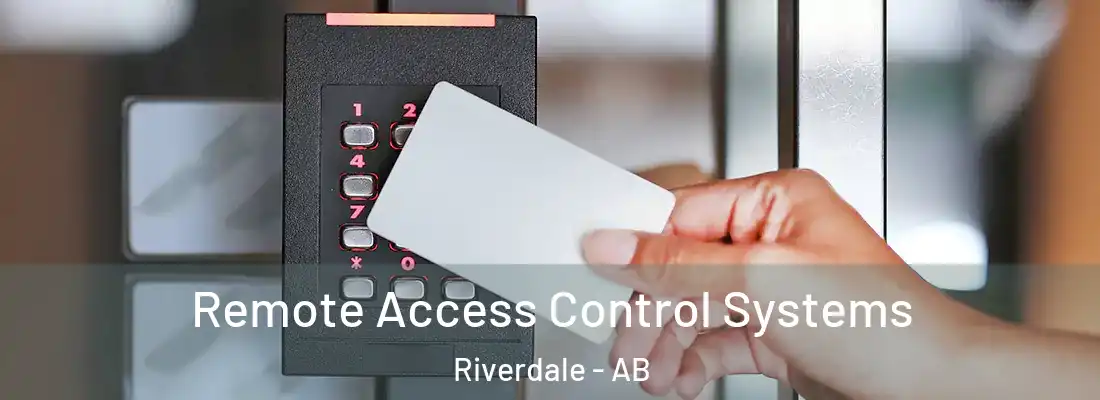  Remote Access Control Systems Riverdale - AB