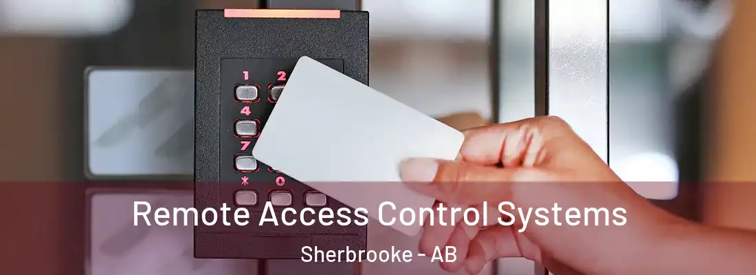  Remote Access Control Systems Sherbrooke - AB