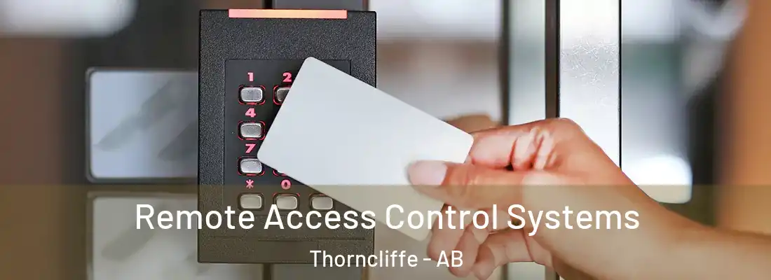  Remote Access Control Systems Thorncliffe - AB