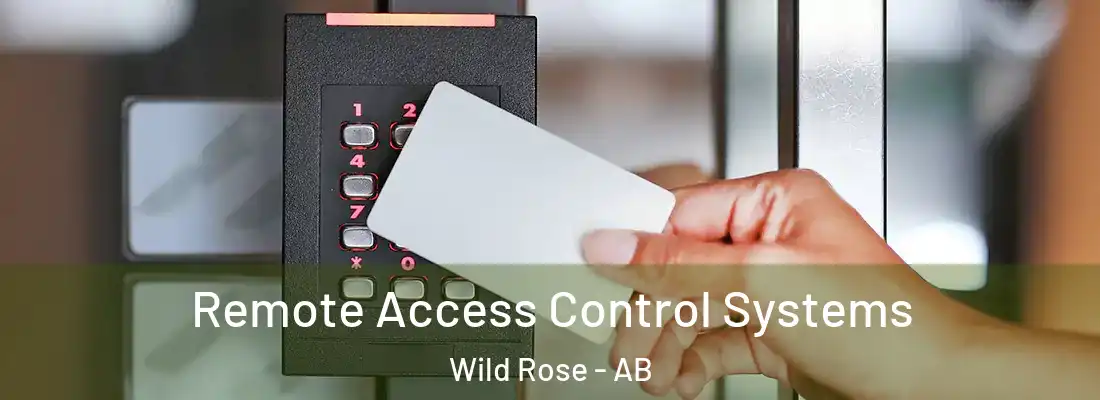 Remote Access Control Systems Wild Rose - AB