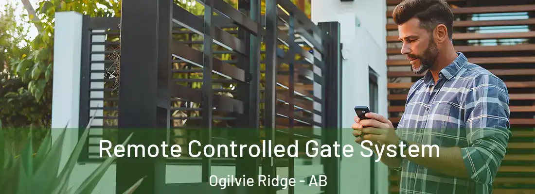  Remote Controlled Gate System Ogilvie Ridge - AB