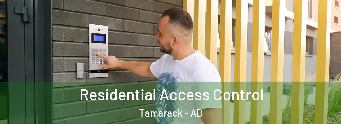  Residential Access Control Tamarack - AB