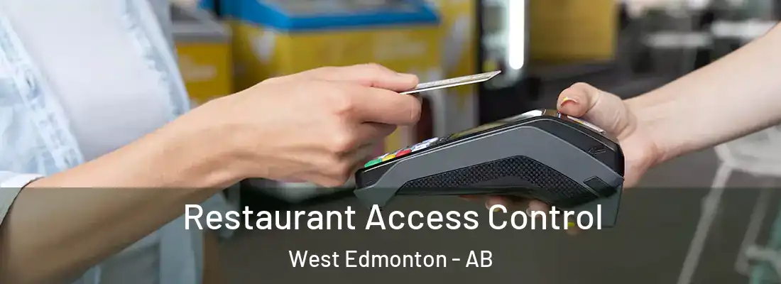  Restaurant Access Control West Edmonton - AB