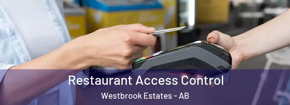  Restaurant Access Control Westbrook Estates - AB