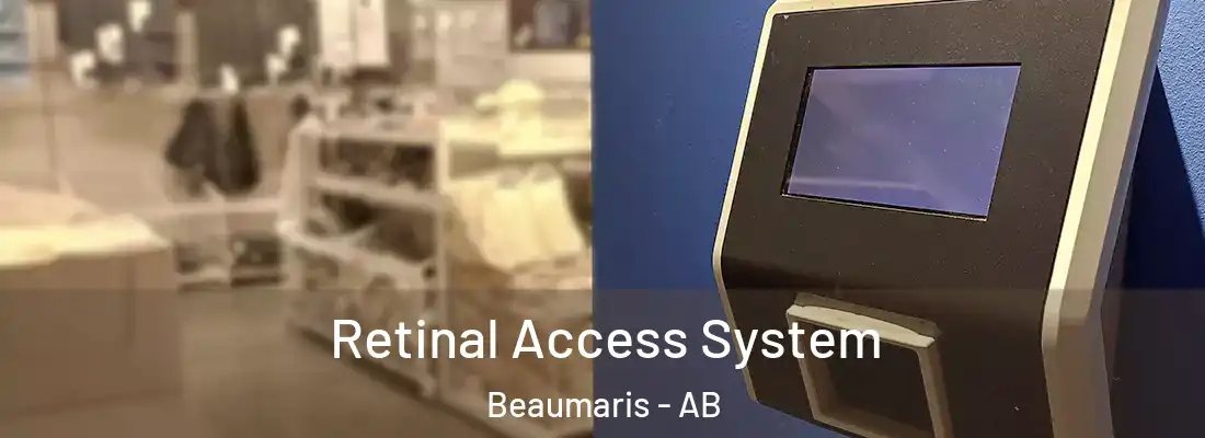  Retinal Access System Beaumaris - AB
