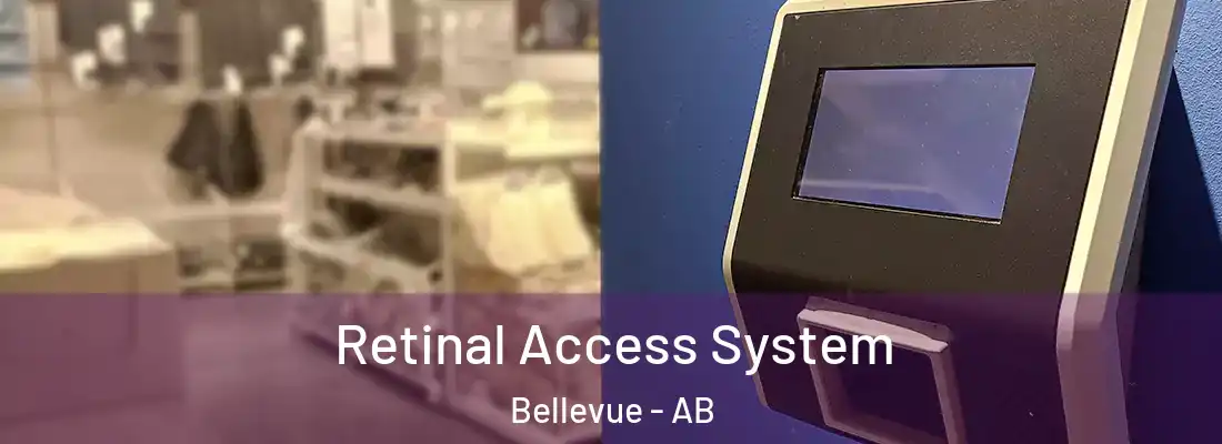  Retinal Access System Bellevue - AB