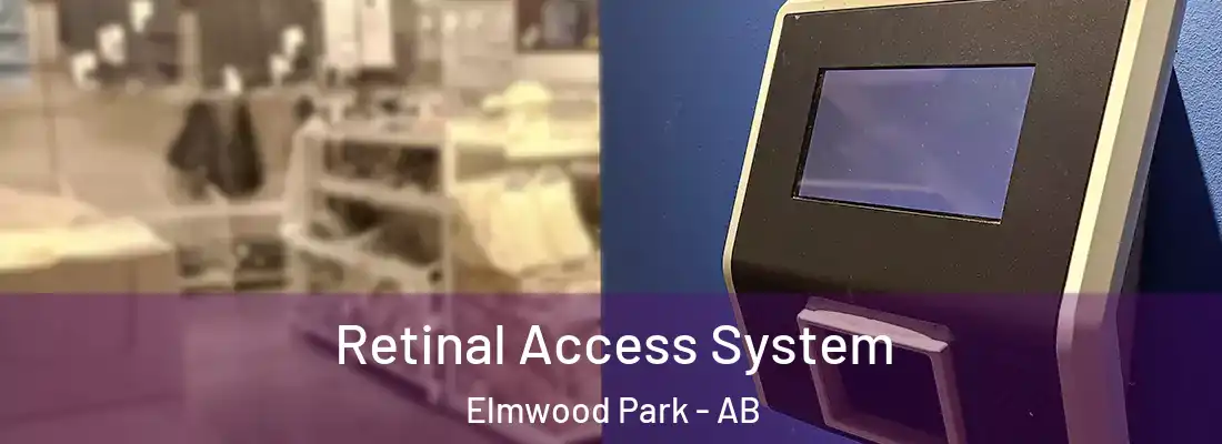  Retinal Access System Elmwood Park - AB
