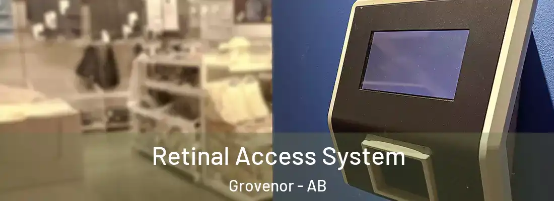  Retinal Access System Grovenor - AB