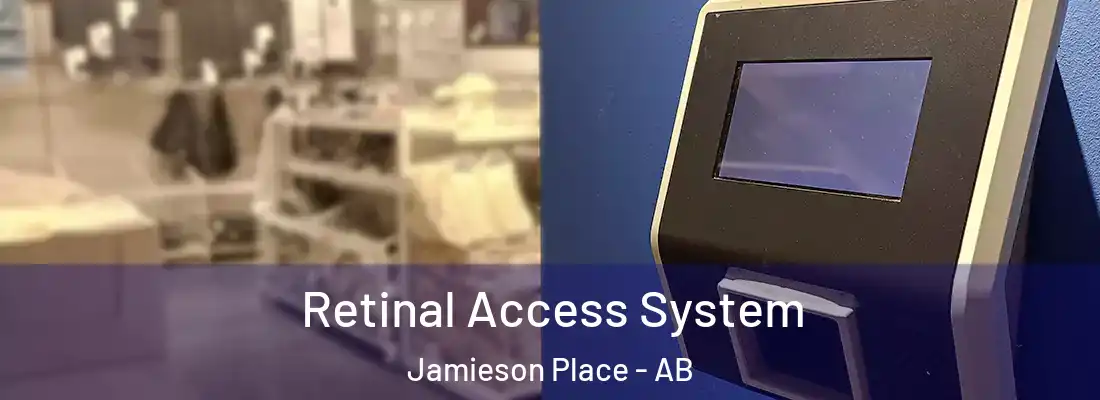  Retinal Access System Jamieson Place - AB