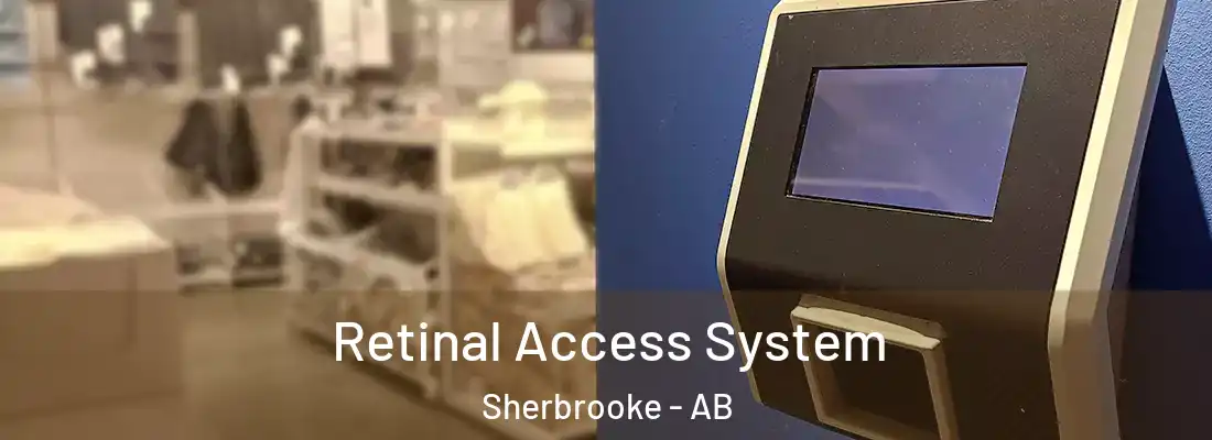  Retinal Access System Sherbrooke - AB