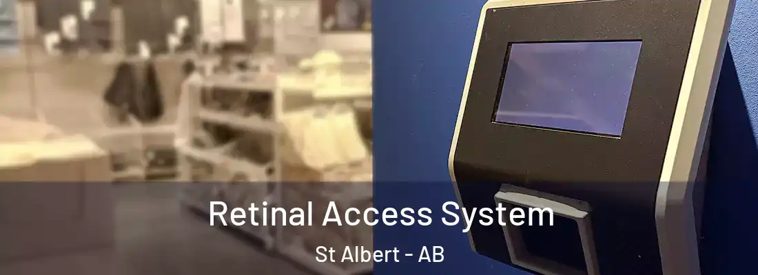  Retinal Access System St Albert - AB