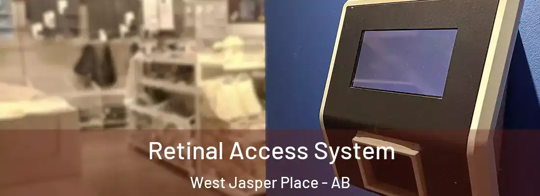  Retinal Access System West Jasper Place - AB