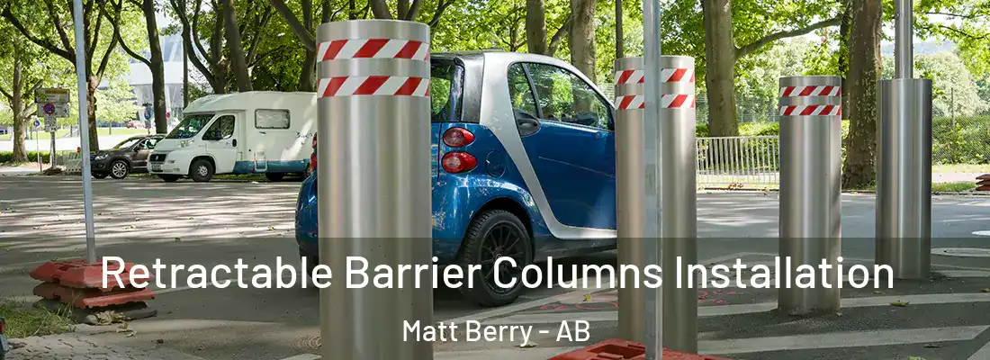  Retractable Barrier Columns Installation Matt Berry - AB