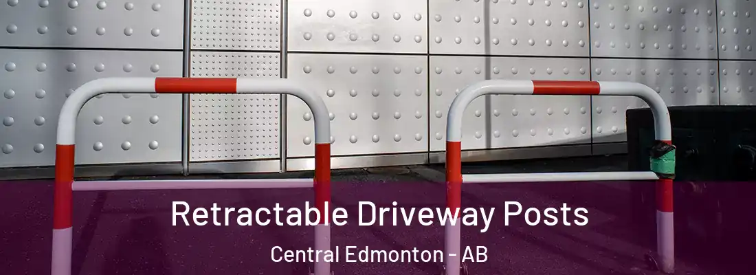  Retractable Driveway Posts Central Edmonton - AB