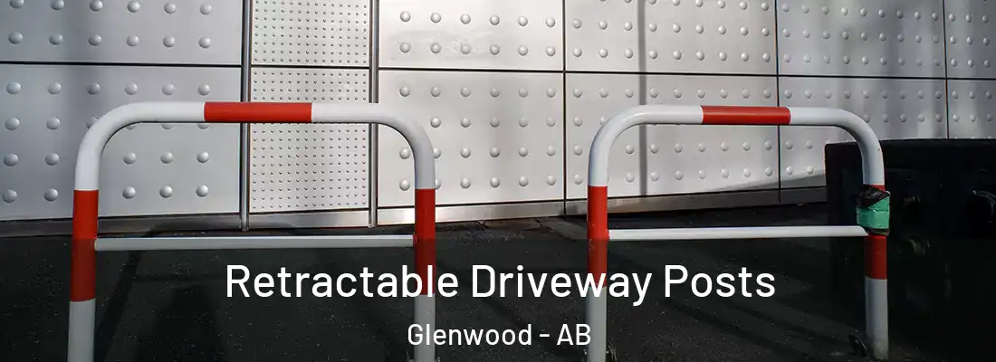  Retractable Driveway Posts Glenwood - AB