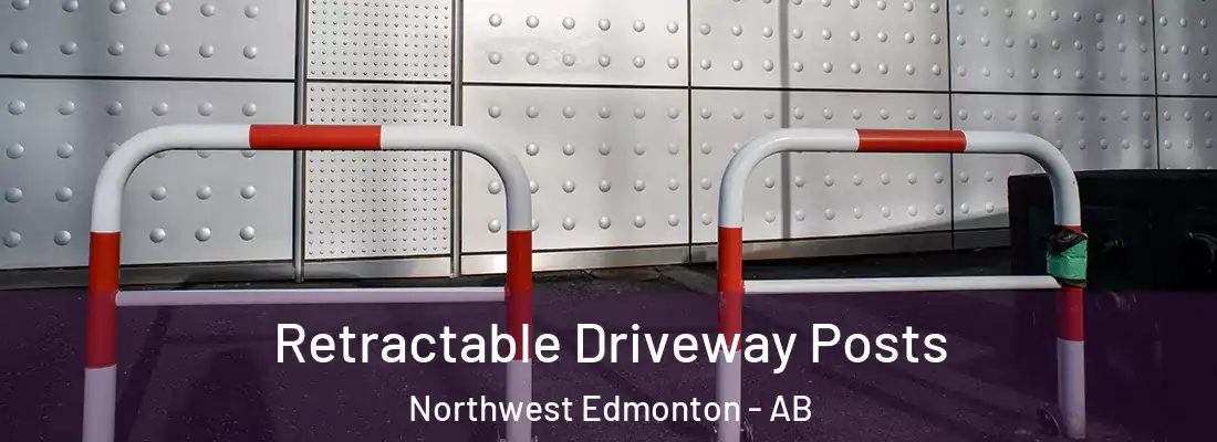  Retractable Driveway Posts Northwest Edmonton - AB