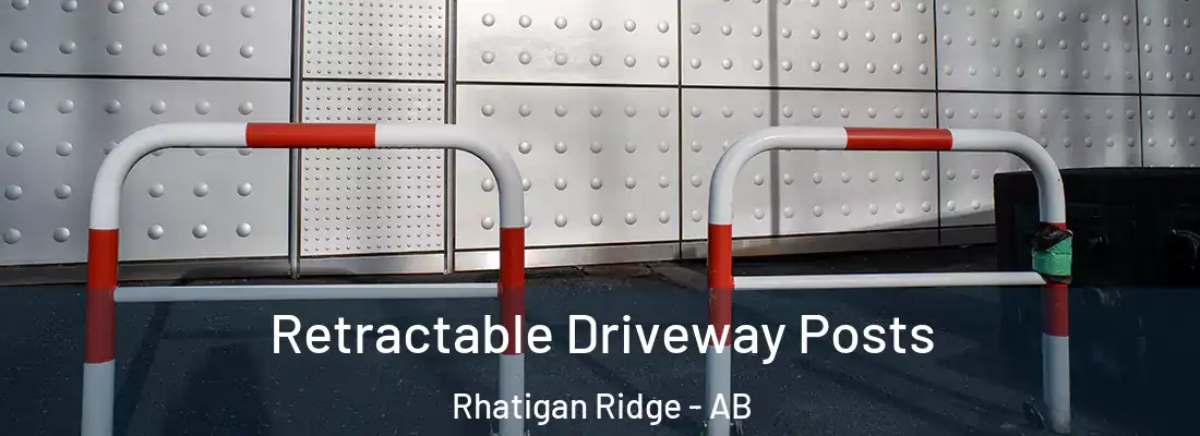  Retractable Driveway Posts Rhatigan Ridge - AB