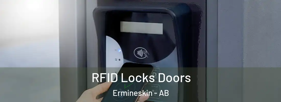  RFID Locks Doors Ermineskin - AB