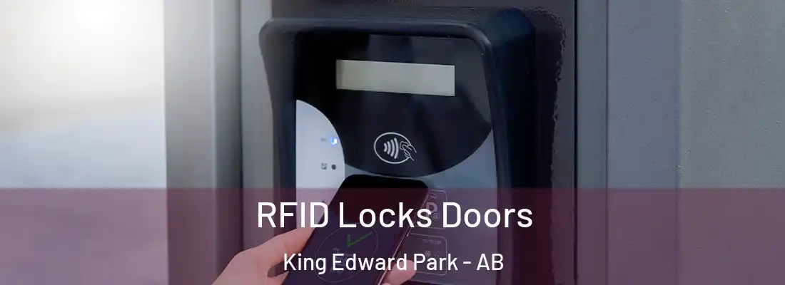  RFID Locks Doors King Edward Park - AB