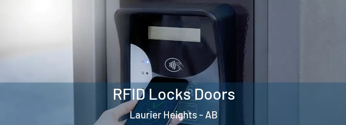  RFID Locks Doors Laurier Heights - AB