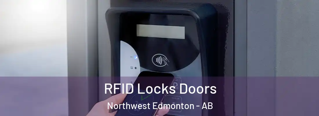  RFID Locks Doors Northwest Edmonton - AB