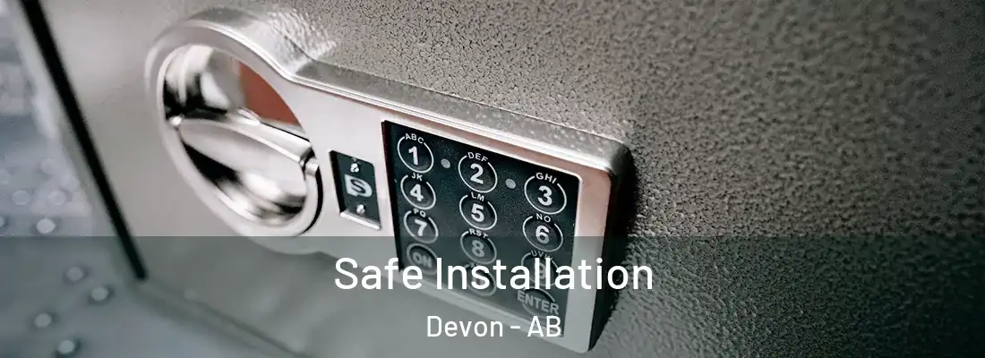  Safe Installation Devon - AB