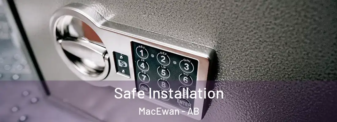  Safe Installation MacEwan - AB