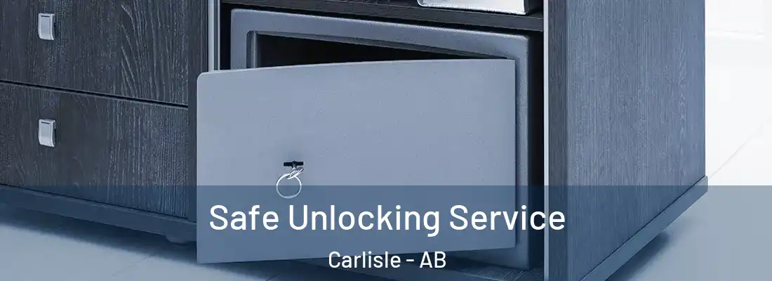  Safe Unlocking Service Carlisle - AB